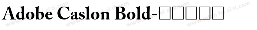 Adobe Caslon Bold字体转换